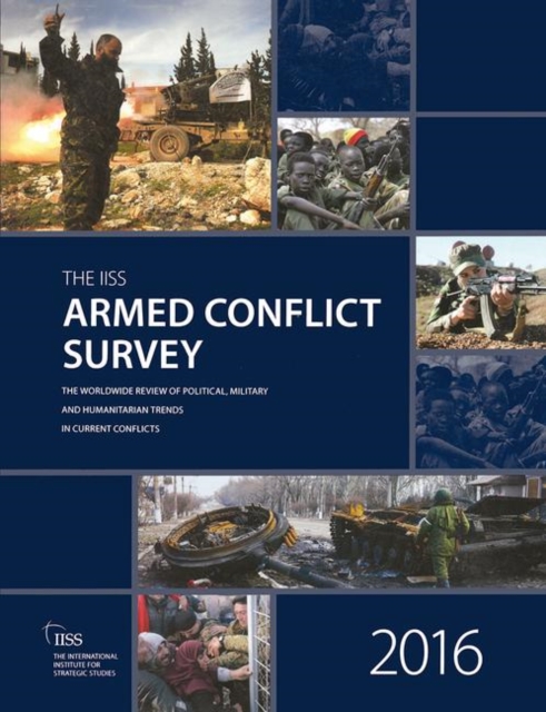 Armed Conflict Survey 2016, Hardback Book