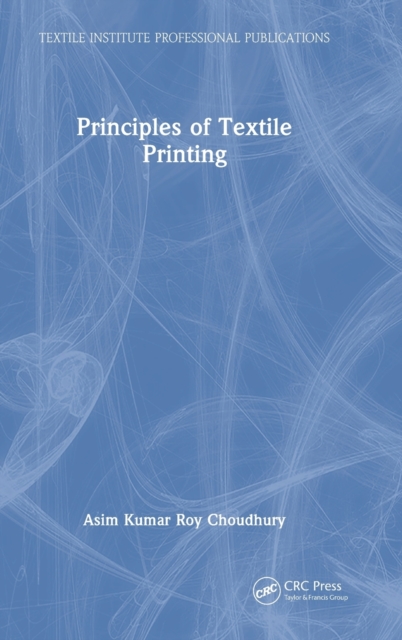 Principles of Textile Printing, Hardback Book