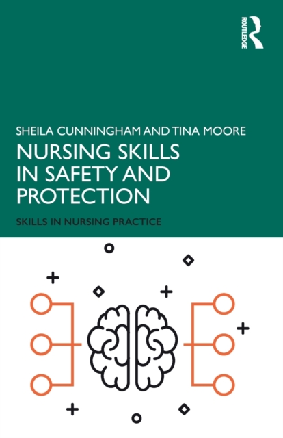 Nursing Skills in Safety and Protection, Paperback / softback Book