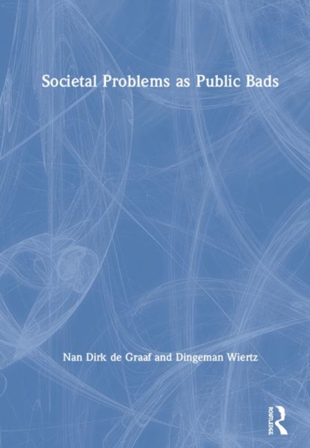 Societal Problems as Public Bads, Hardback Book