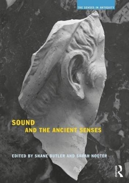 Sound and the Ancient Senses, Paperback / softback Book
