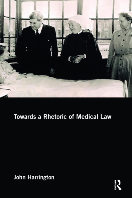 Towards a Rhetoric of Medical Law, Paperback / softback Book