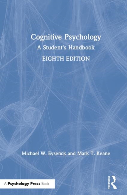 Cognitive Psychology : A Student's Handbook, Hardback Book