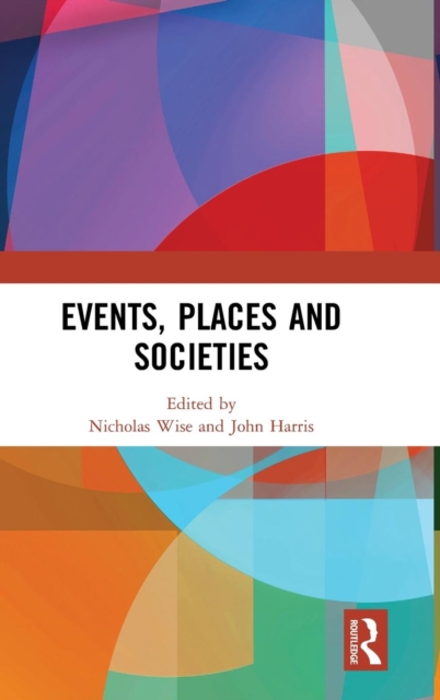 Events, Places and Societies, Hardback Book