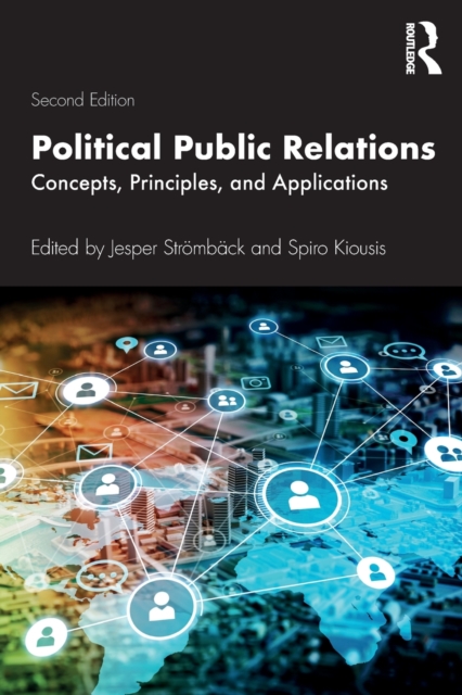 Political Public Relations : Concepts, Principles, and Applications, Paperback / softback Book