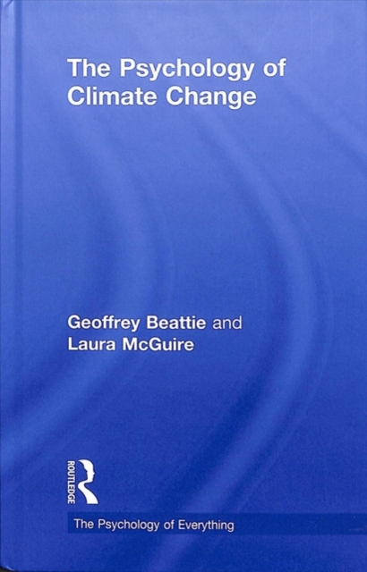 The Psychology of Climate Change, Hardback Book