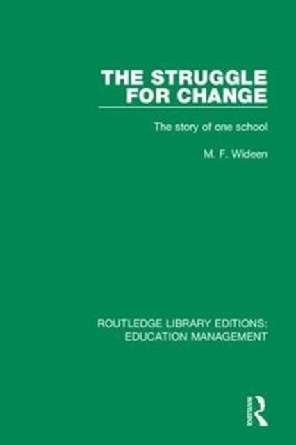 The Struggle for Change : The story of one school, Hardback Book