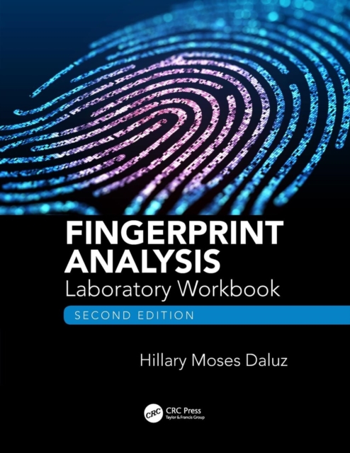 Fingerprint Analysis Laboratory Workbook, Second Edition, Paperback / softback Book