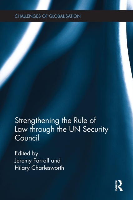 Strengthening the Rule of Law through the UN Security Council, Paperback / softback Book