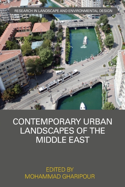 Contemporary Urban Landscapes of the Middle East, Paperback / softback Book