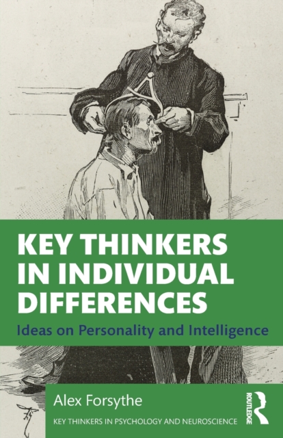 Key Thinkers in Individual Differences : Ideas on Personality and Intelligence, Paperback / softback Book