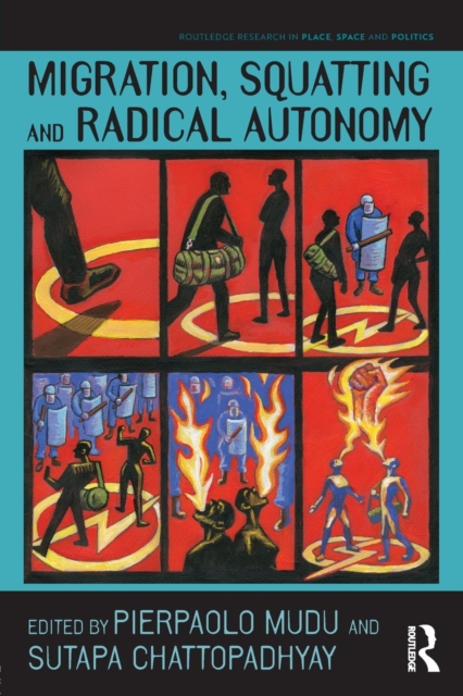 Migration, Squatting and Radical Autonomy, Paperback / softback Book