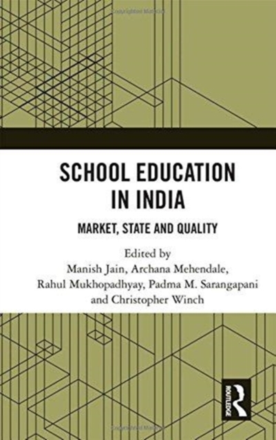 School Education in India : Market, State and Quality, Hardback Book