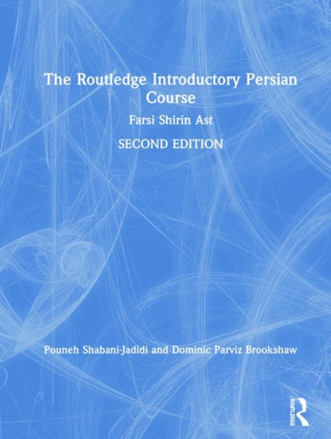 The Routledge Introductory Persian Course : Farsi Shirin Ast, Hardback Book