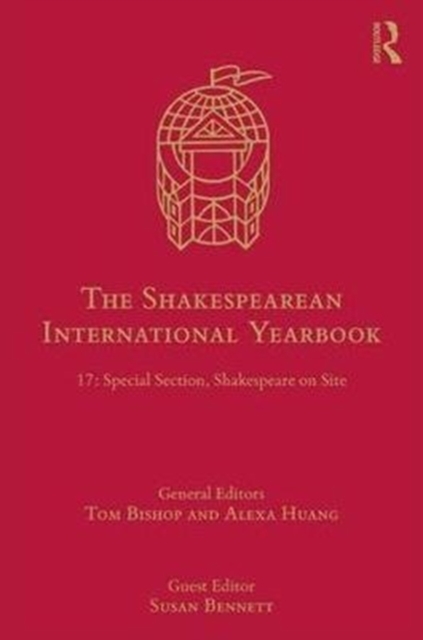 The Shakespearean International Yearbook : 17: Special Section, Shakespeare and Value, Hardback Book