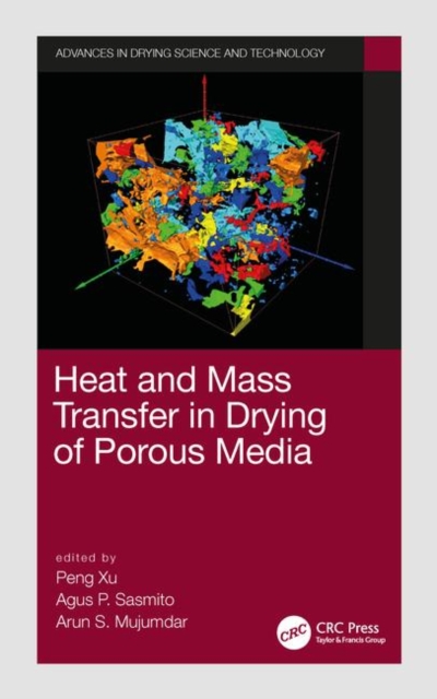 Heat and Mass Transfer in Drying of Porous Media, Hardback Book