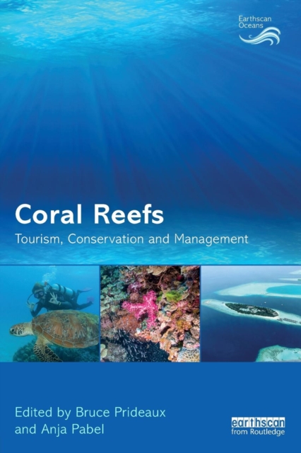 Coral Reefs: Tourism, Conservation and Management, Paperback / softback Book