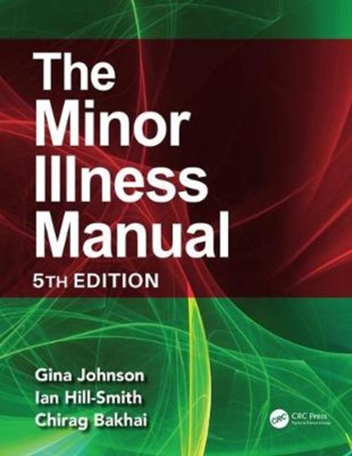 The Minor Illness Manual : 5th Edition, Paperback / softback Book