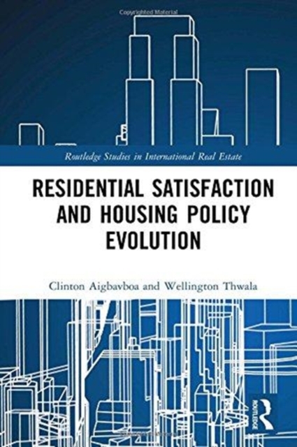 Residential Satisfaction and Housing Policy Evolution, Hardback Book