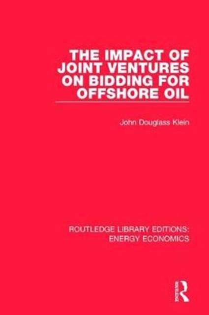 The Impact of Joint Ventures on Bidding for Offshore Oil, Hardback Book