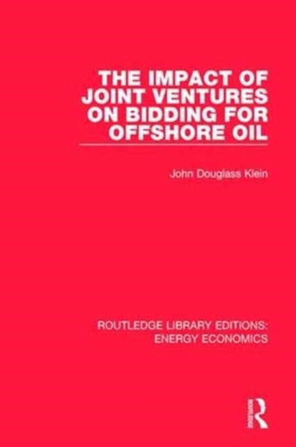 The Impact of Joint Ventures on Bidding for Offshore Oil, Paperback / softback Book
