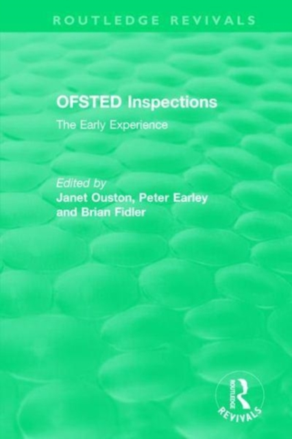 OFSTED Inspections : The Early Experience, Hardback Book