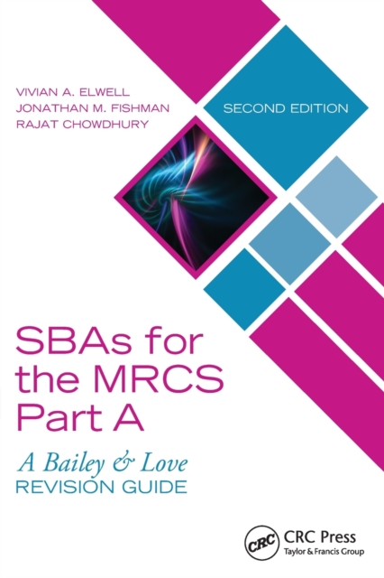 SBAs for the MRCS Part A: A Bailey & Love Revision Guide, Paperback / softback Book