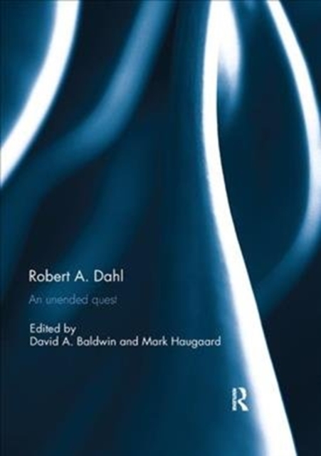 Robert A. Dahl : an unended quest, Paperback / softback Book