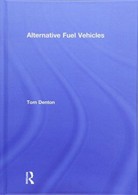 Alternative Fuel Vehicles, Hardback Book