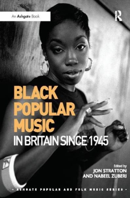 Black Popular Music in Britain Since 1945, Paperback / softback Book