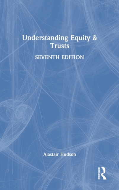 Understanding Equity & Trusts, Hardback Book