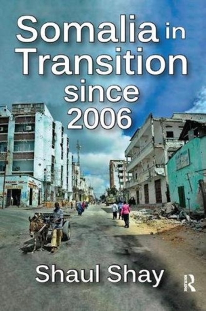Somalia in Transition Since 2006, Paperback / softback Book