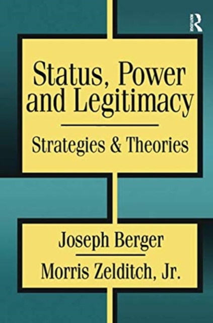 Status, Power, and Legitimacy, Paperback / softback Book