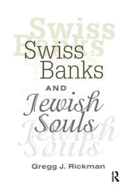 Swiss Banks and Jewish Souls, Paperback / softback Book