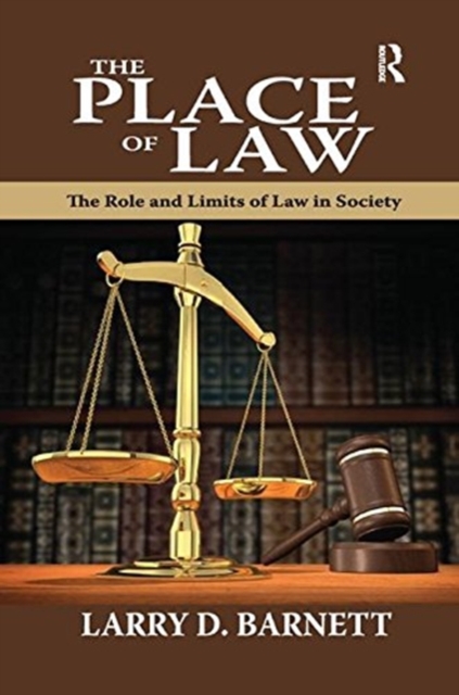 The Place of Law : The Role and Limits of Law in Society, Paperback / softback Book