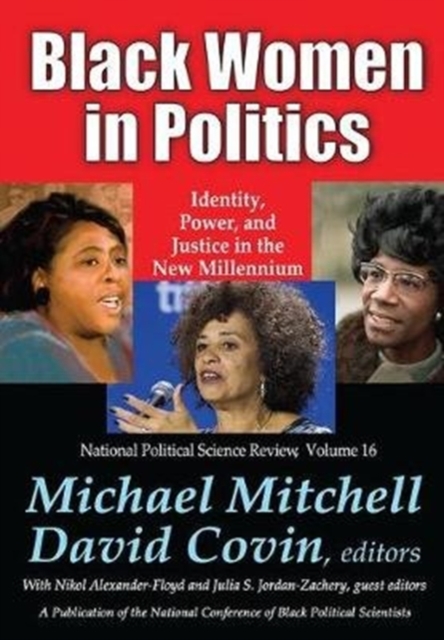 Black Women in Politics : Identity, Power, and Justice in the New Millennium, Hardback Book