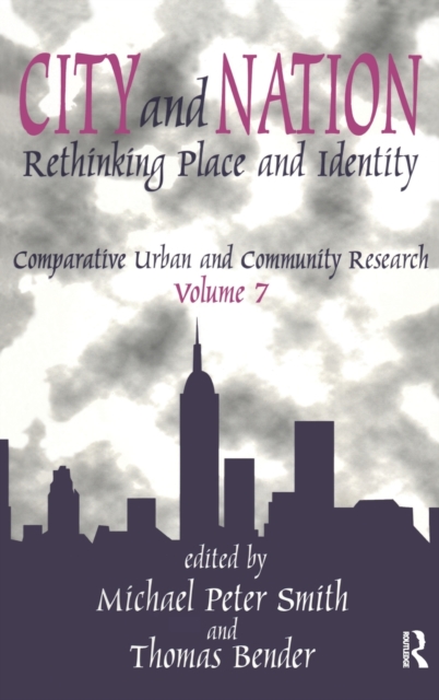 City and Nation : Rethinking Place and Identity, Hardback Book