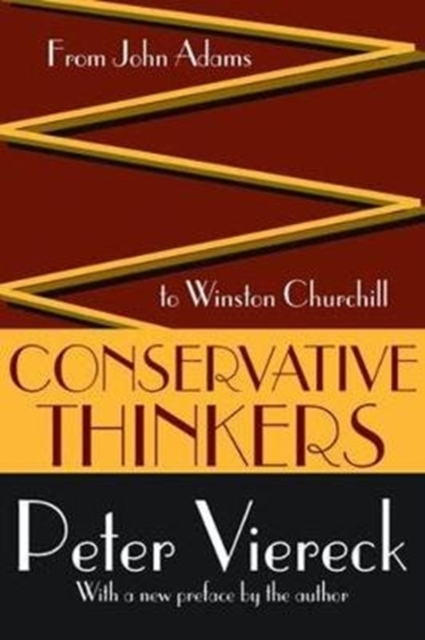 Conservative Thinkers : From John Adams to Winston Churchill, Hardback Book
