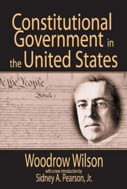 Constitutional Government in the United States, Hardback Book
