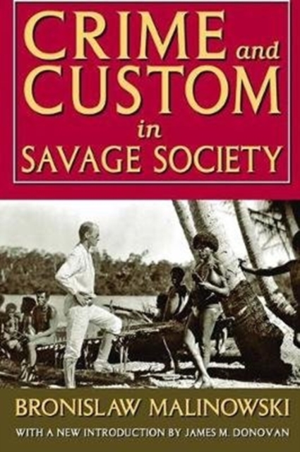 Crime and Custom in Savage Society, Hardback Book