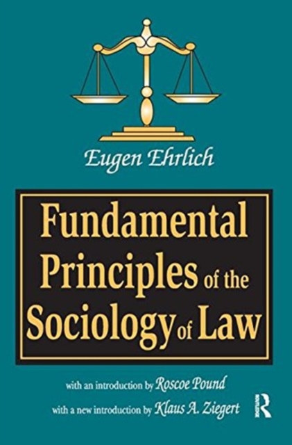 Fundamental Principles of the Sociology of Law, Hardback Book