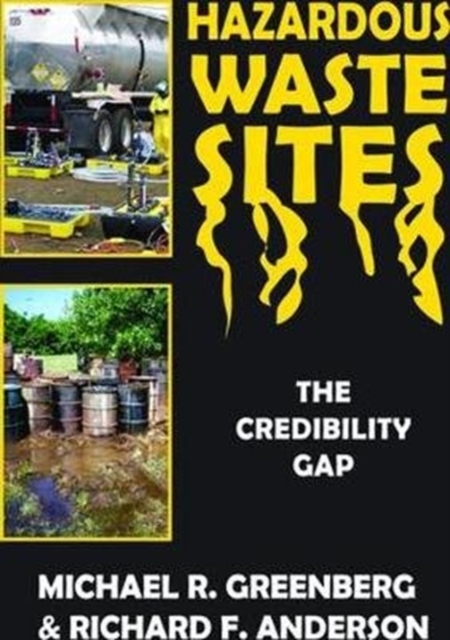 Hazardous Waste Sites : The Credibility Gap, Hardback Book