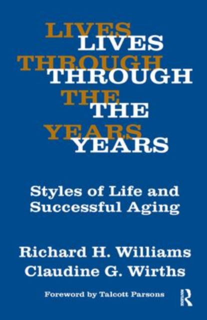 Lives Through the Years : Styles of Life and Successful Aging, Hardback Book