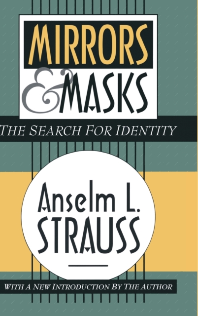 Mirrors and Masks : The Search for Identity, Hardback Book