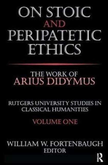 On Stoic and Peripatetic Ethics : The Work of Arius Didymus, Hardback Book