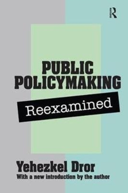 Public Policy Making Reexamined, Hardback Book