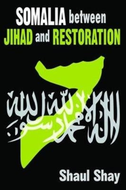 Somalia Between Jihad and Restoration, Hardback Book