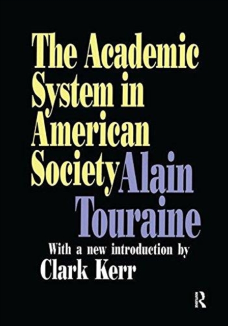 The Academic System in American Society, Hardback Book
