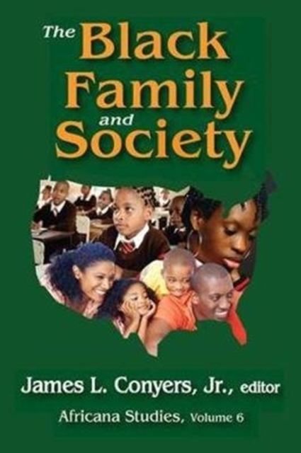 The Black Family and Society : Africana Studies, Hardback Book