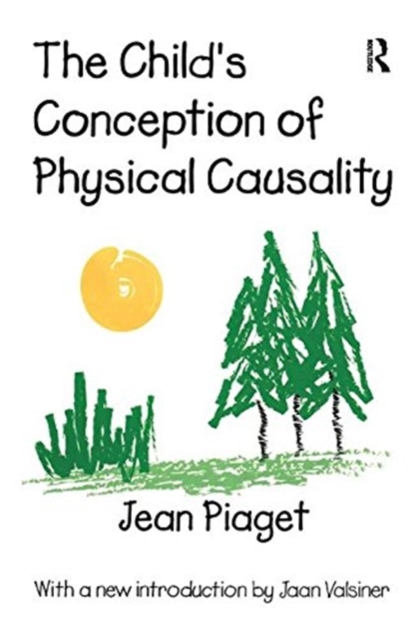 The Child's Conception of Physical Causality, Hardback Book
